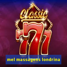 mel massagens londrina