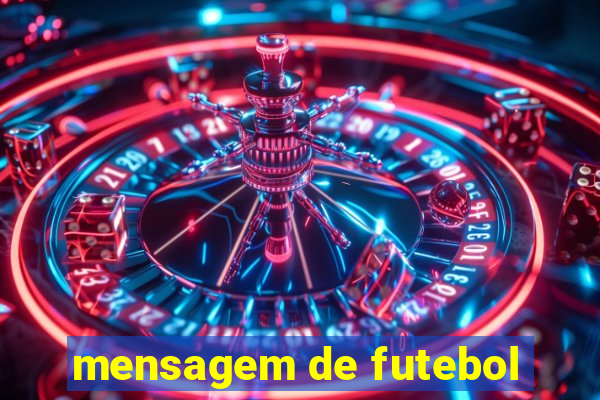 mensagem de futebol