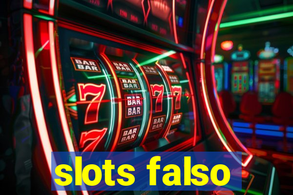 slots falso