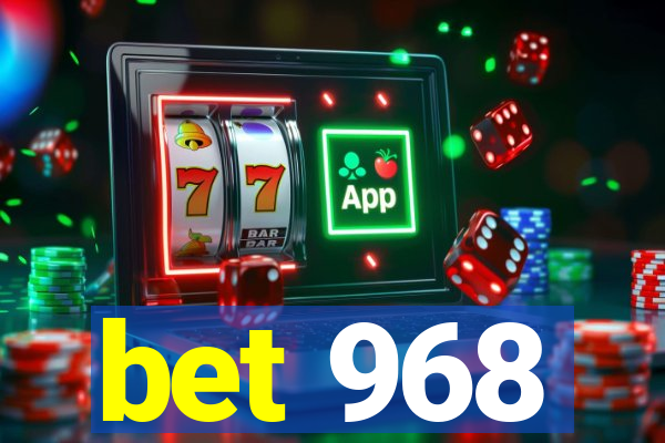 bet 968