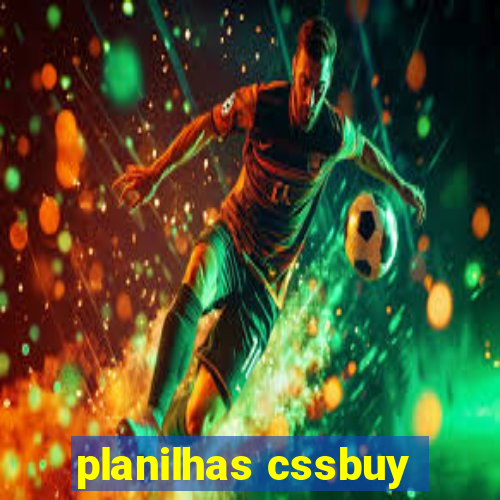 planilhas cssbuy