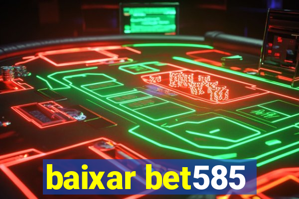 baixar bet585