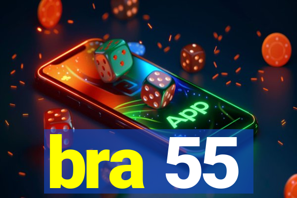 bra 55