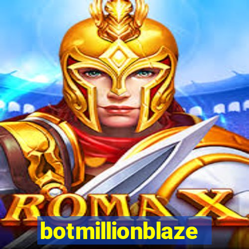 botmillionblaze