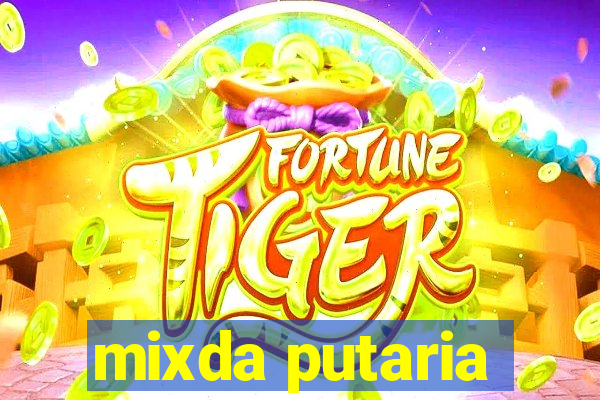 mixda putaria