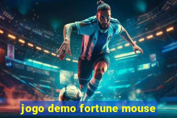 jogo demo fortune mouse