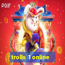 trolls 1 online