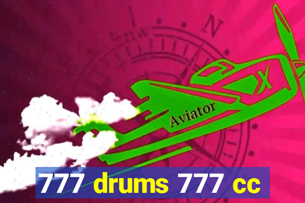 777 drums 777 cc