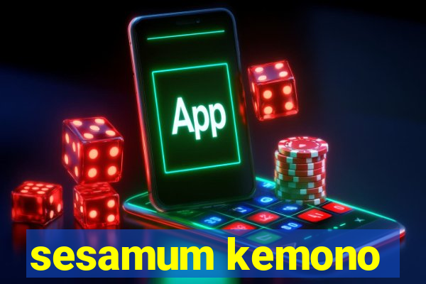 sesamum kemono