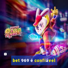 bet 969 é confiável