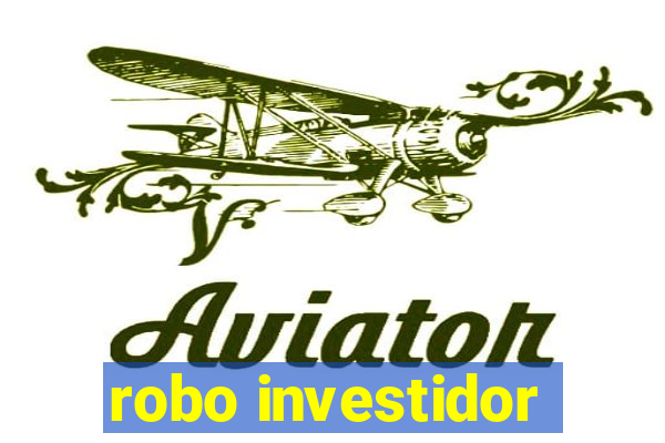 robo investidor