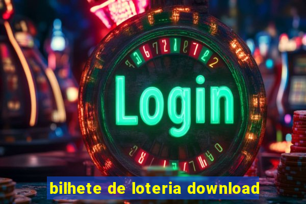 bilhete de loteria download