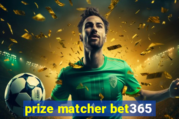 prize matcher bet365