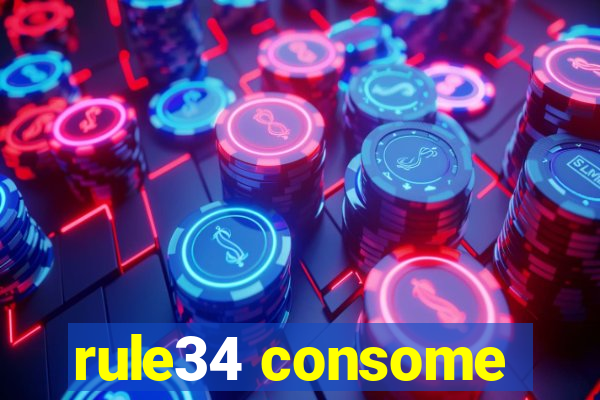 rule34 consome