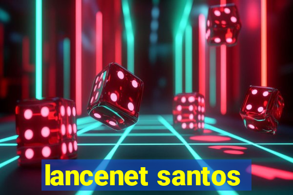 lancenet santos