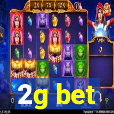 2g bet