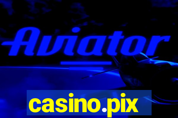 casino.pix