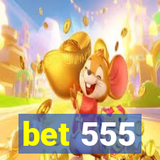 bet 555