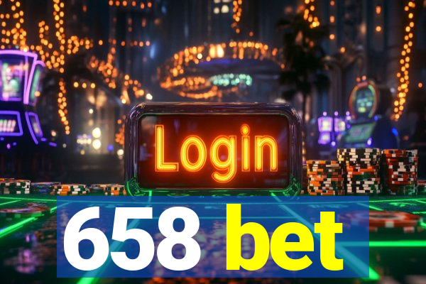 658 bet