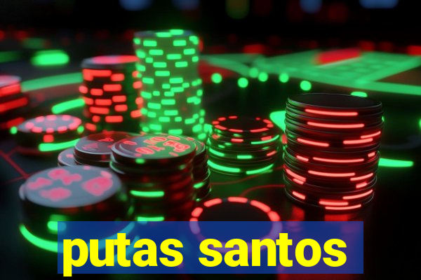 putas santos