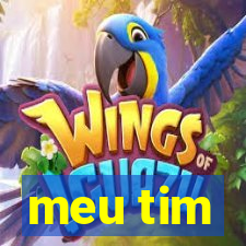 meu tim