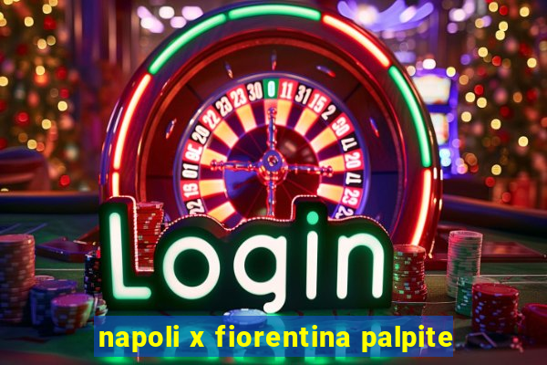 napoli x fiorentina palpite