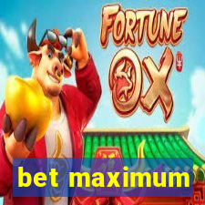 bet maximum