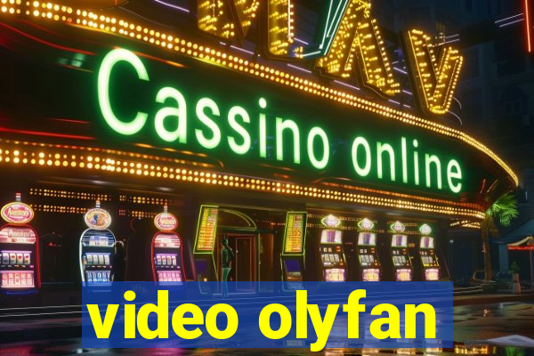 video olyfan