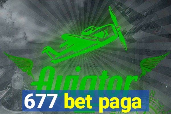 677 bet paga