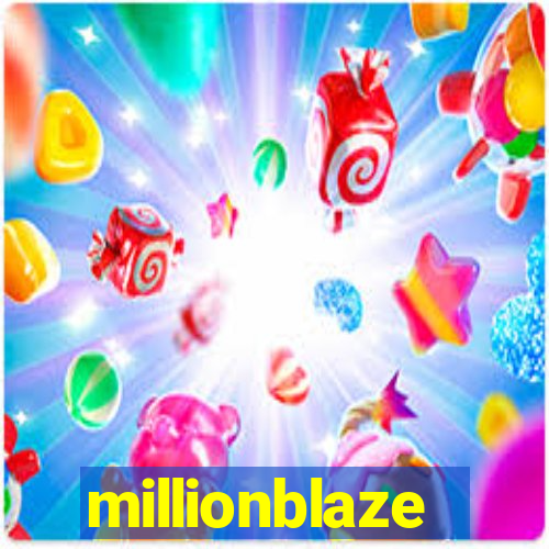 millionblaze