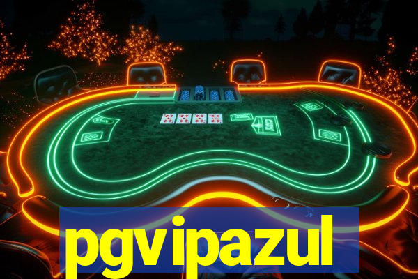 pgvipazul