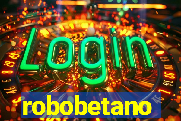 robobetano