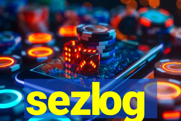 sezlog