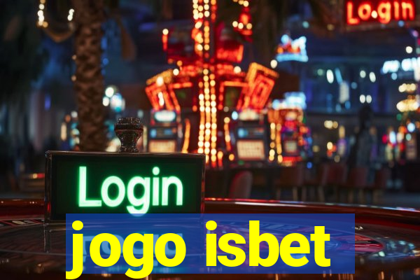 jogo isbet