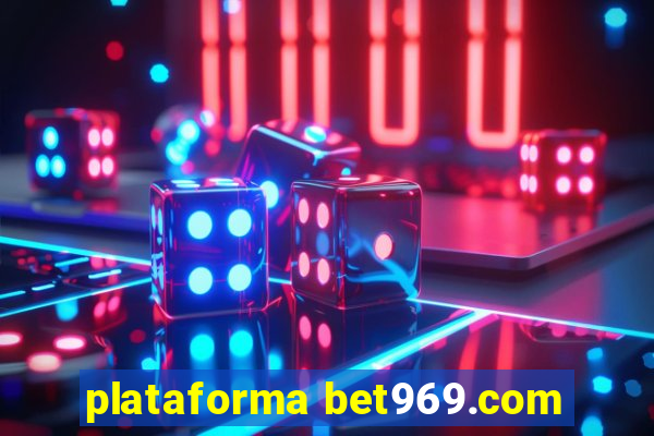 plataforma bet969.com