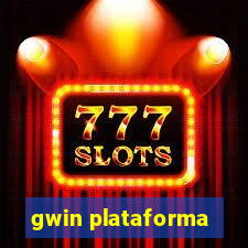 gwin plataforma