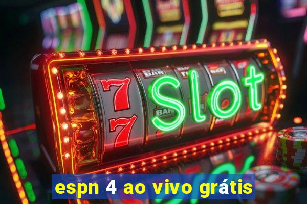 espn 4 ao vivo grátis