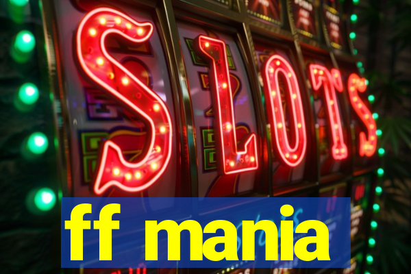 ff mania