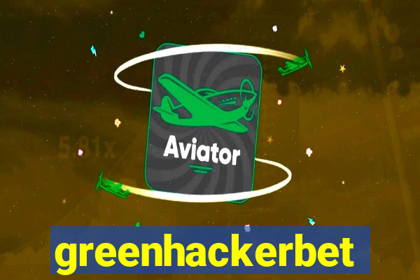 greenhackerbet