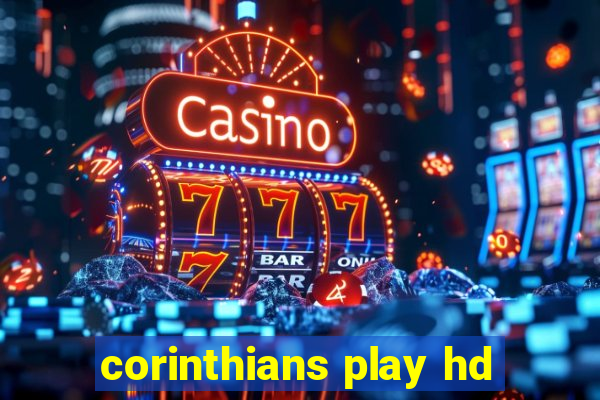 corinthians play hd