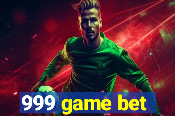 999 game bet