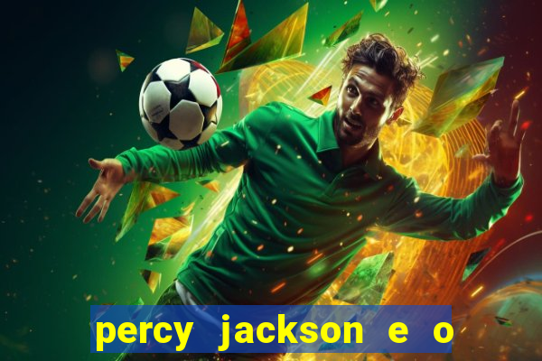 percy jackson e o mar de monstros filme drive