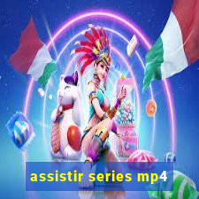 assistir series mp4