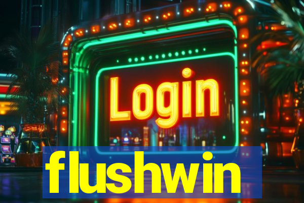 flushwin