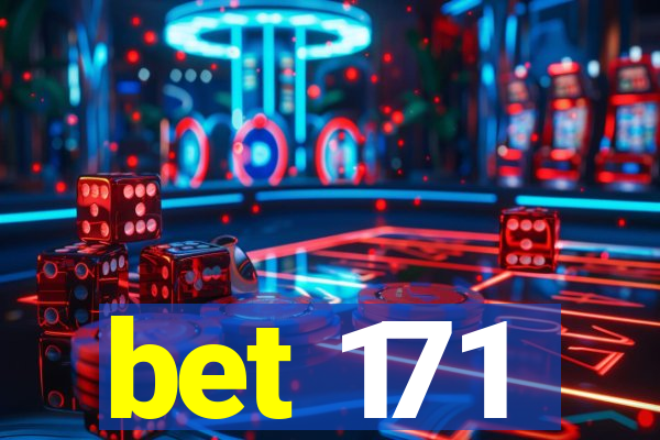 bet 171