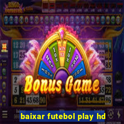 baixar futebol play hd