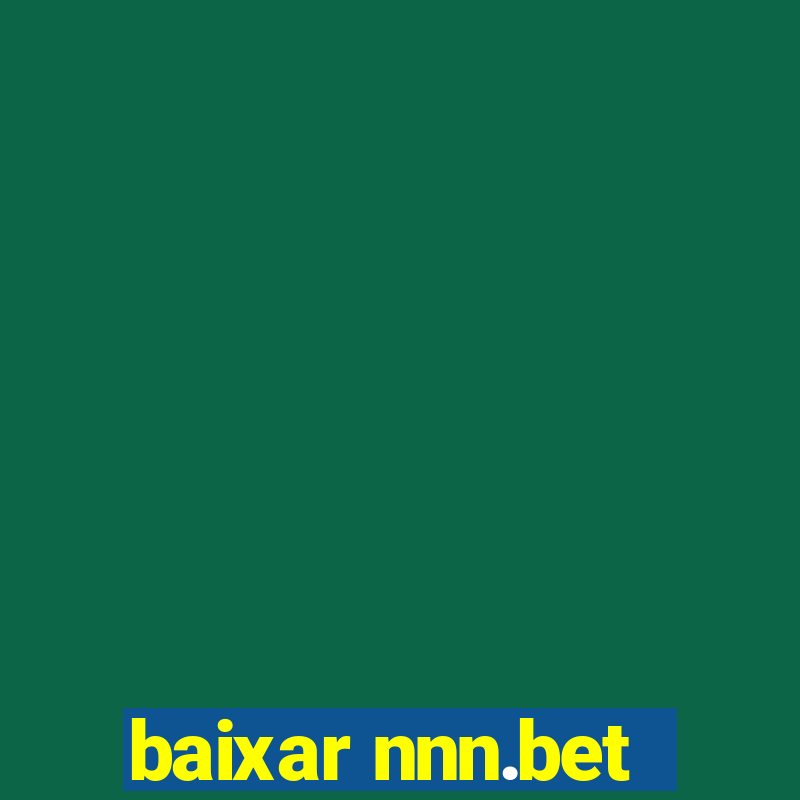 baixar nnn.bet