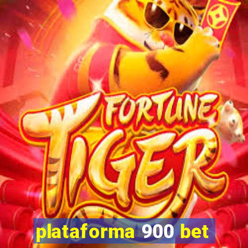 plataforma 900 bet