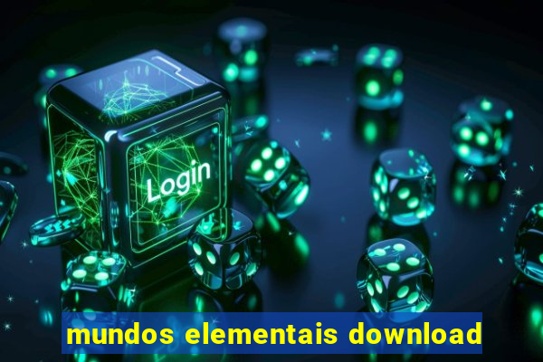 mundos elementais download