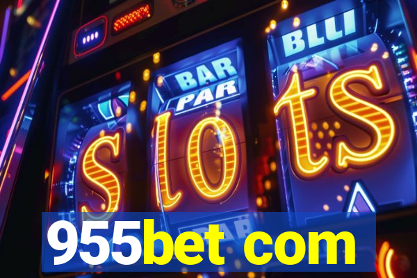 955bet com